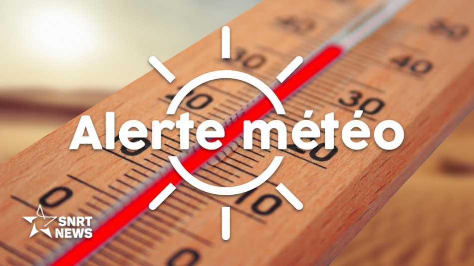 Alerte météo: Vague de chaleur lundi et mardi dans plusieurs provinces du Maroc