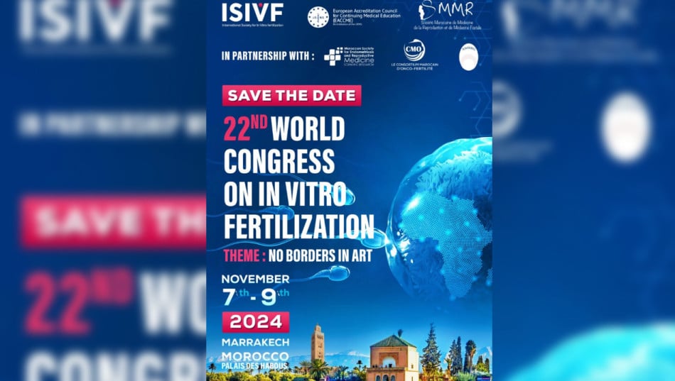 Le Maroc abrite pour la première fois le Congrès Mondial sur la Fécondation In Vitro (FIV)
