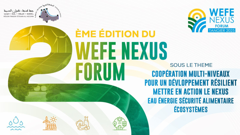 Tanger accueille la 2ᵉ édition du Forum WEFE Nexus