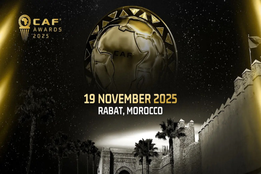 CAF Awards, la grand-messe du football africain… ça se passe à Rabat