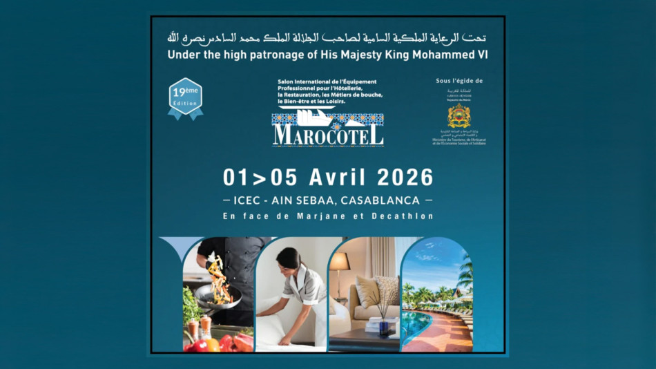 La 19ᵉ édition de MAROCOTEL: Le rendez-vous stratégique des professionnels du tourisme et de l’hôtellerie
