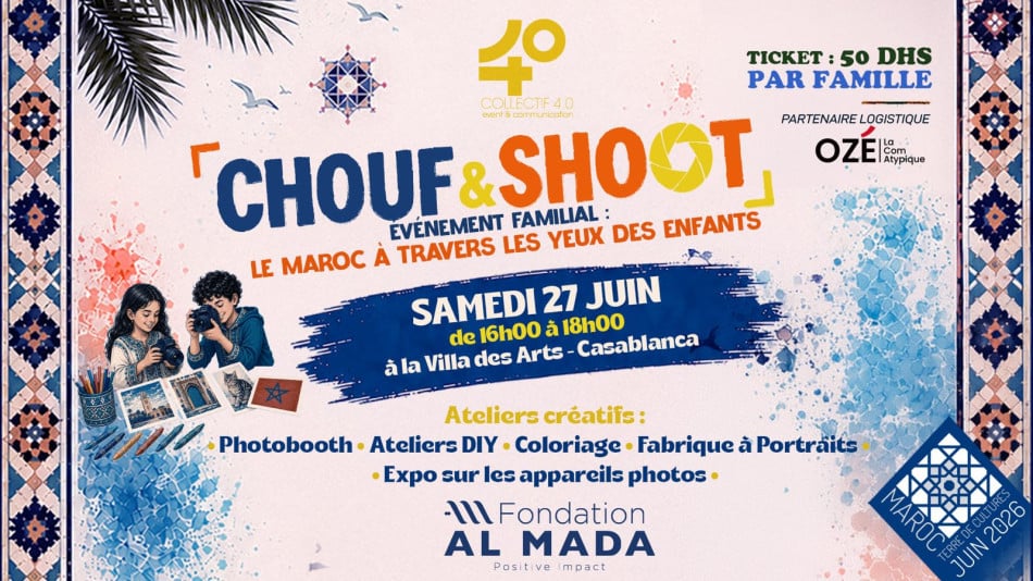 "Maroc, Terre de Cultures": le Collectif 4.0 célèbre l’art de l’image avec "CHOUF & SHOOT"